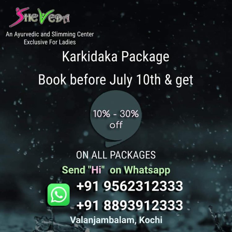She Veda, an Ayurvedic and Slimming centre exclusive for ladies announces exciting offers on their Karkidaka packages
