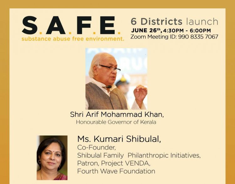 Online inauguration of Fourth wave foundation's S.A.F.E programme in 6 districts by Honourable Kerala Governor on the occasion of International day against drug abuse.