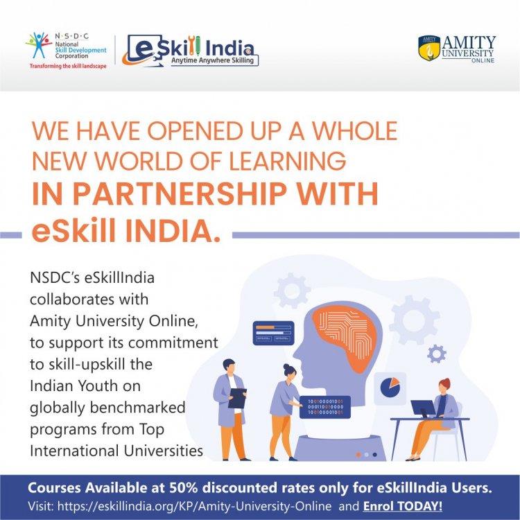 NSDC and Amity University Online collaborate to skill young learners professionally.