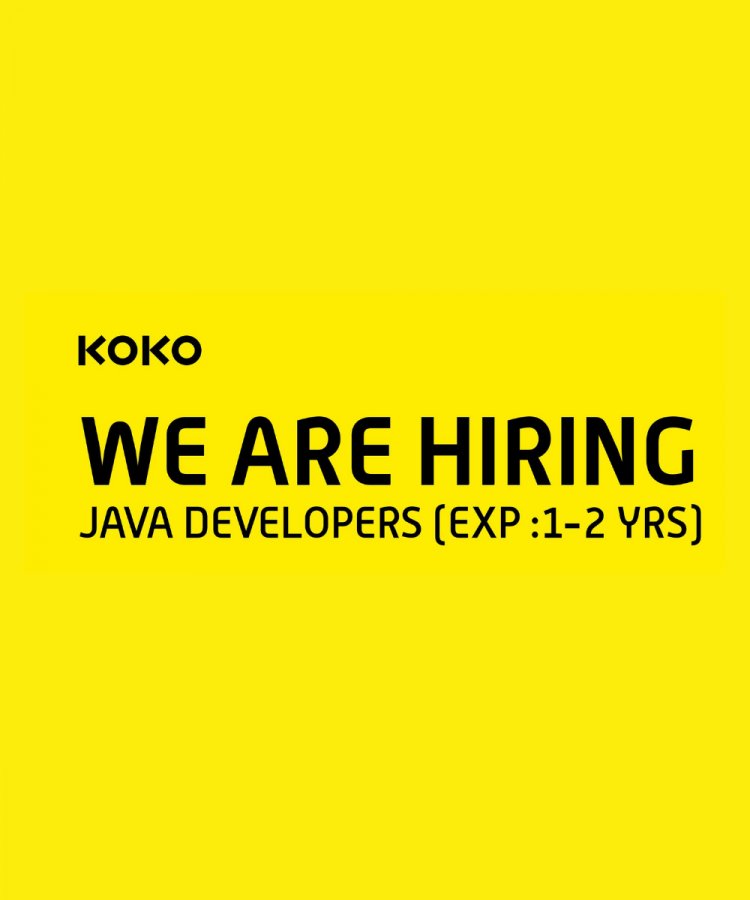 KoKo, a Kochi based startup is looking for Java developers.