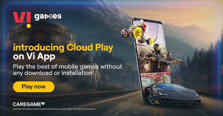 Vi Launches ‘Cloud Play’ Mobile Cloud Gaming